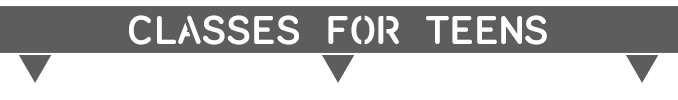 Classes for Teens